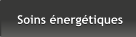 Soins énergétiques Soins énergétiques