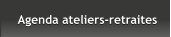 Agenda ateliers-retraites Agenda ateliers-retraites