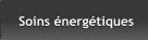 Soins énergétiques Soins énergétiques