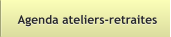 Agenda ateliers-retraites Agenda ateliers-retraites